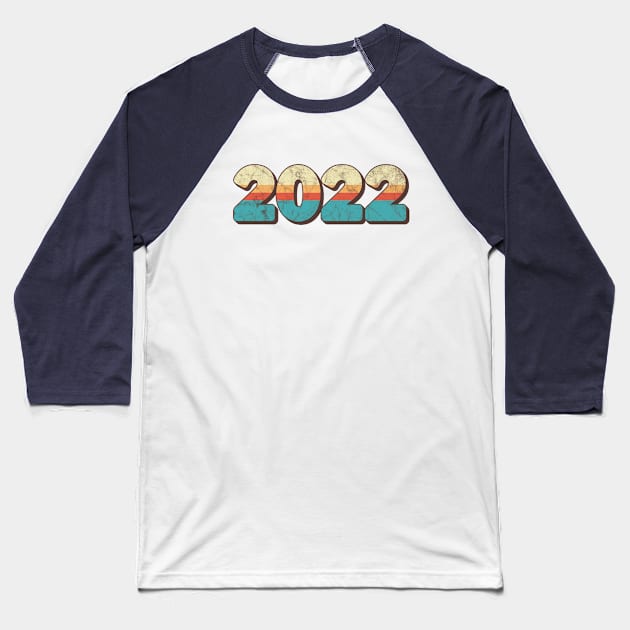 2022 Retro Vintage Happy new year Baseball T-Shirt by RetroDesign